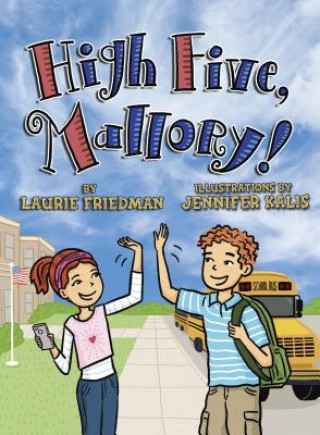 Kniha High Five, Mallory! Laurie Friedman