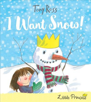 Carte I Want Snow! Tony Ross