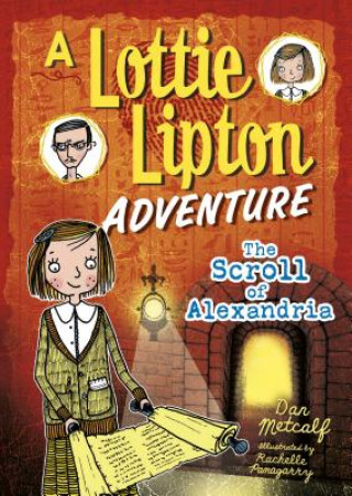 Könyv The Scroll of Alexandria: A Lottie Lipton Adventure Dan Metcalf