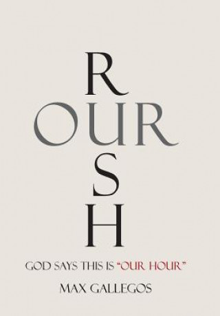 Book Rush Our Max Gallegos