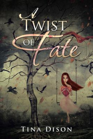 Kniha Twist of Fate Tina Dison