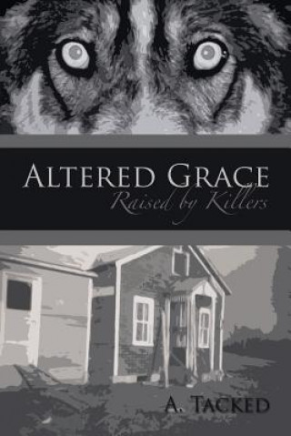 Kniha Altered Grace A. Tacked