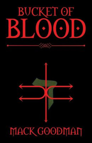 Könyv Bucket of Blood Mack Goodman
