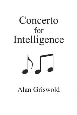 Carte Concerto for Intelligence Alan Griswold