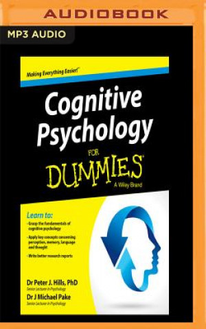 Audio Cognitive Psychology for Dummies Peter Bennett Hills