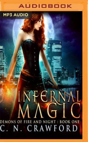 Digital Infernal Magic: An Urban Fantasy Novel C. N. Crawford