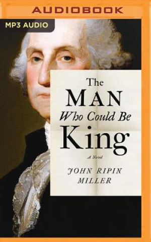 Digitale The Man Who Could Be King John R. Miller