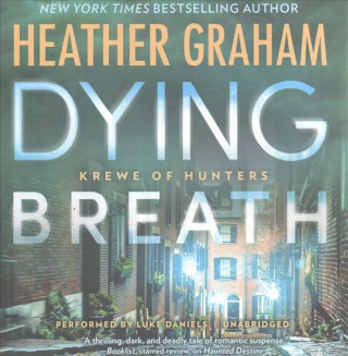 Audio Dying Breath: Krewe of Hunters, #21 Heather Graham