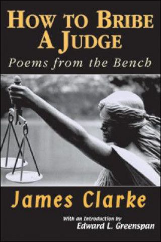 Könyv How To Bribe A Judge James Clarke