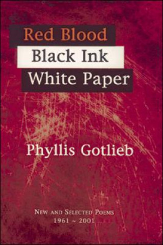 Książka Red Blood Black Ink White Paper Phyllis Gotlieb