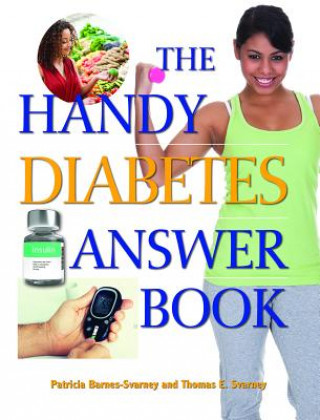 Könyv Handy Diabetes Answer Book Patricia Barnes-Svarney