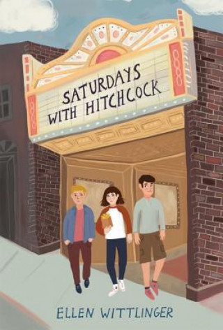 Könyv Saturdays with Hitchcock Ellen Wittlinger