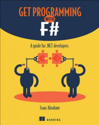 Книга Get Programming with F# Isaac Abraham