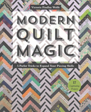 Buch Modern Quilt Magic Victoria Findlay Wolfe