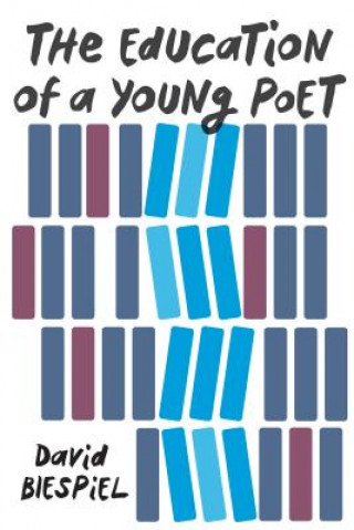 Book The Education of a Young Poet David Biespiel