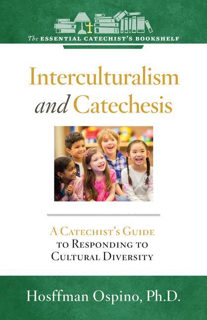 Книга INTERCULTURALISM & CATECHESIS Hosffman Ospino