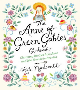 Książka Anne of Green Gables Cookbook Kate Macdonald