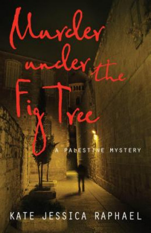 Libro Murder Under the Fig Tree Kate Jessica Raphael