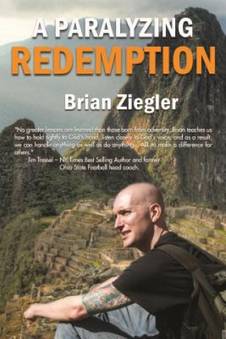 Kniha A Paralyzing Redemption Brian Ziegler