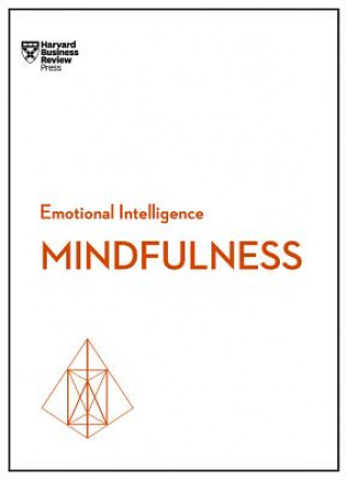 Könyv Mindfulness (HBR Emotional Intelligence Series) Harvard Business Review