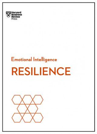 Kniha Resilience (HBR Emotional Intelligence Series) Harvard Business Review