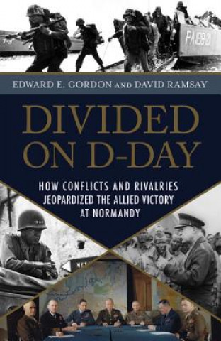 Kniha Divided on D-Day Edward E. Gordon