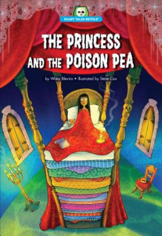 Könyv Princess and  the Poison Pea Wiley Blevins