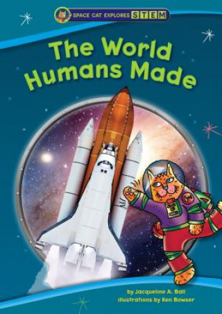 Knjiga The World Humans Made Jacqueline Ball