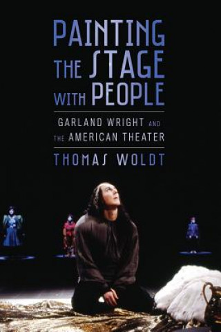 Book PAINTING THE STAGE W/PEOPLE Thomas Woldt