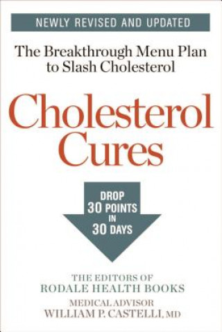 Knjiga Cholesterol Cures Editors of Rodale Health Books
