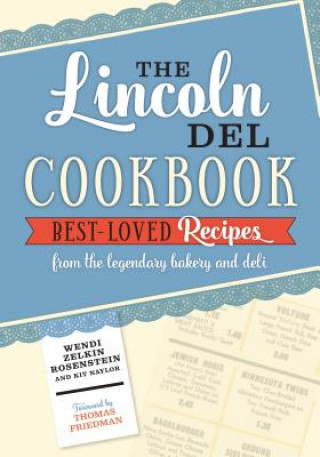 Kniha The Lincoln del Cookbook Wendi Zelkin Rosenstein