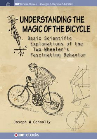 Kniha Understanding the Magic of the Bicycle Joseph W. Connolly