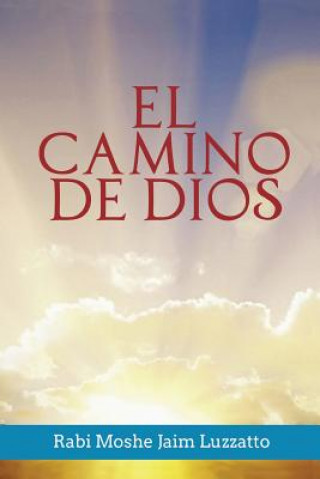 Книга Camino de Dios Rabi Moshe Jaim Luzzatto