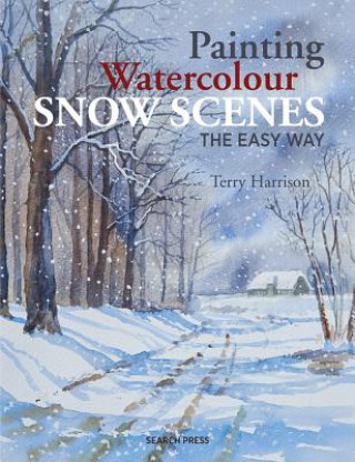 Книга Painting Watercolour Snow Scenes the Easy Way Harrison