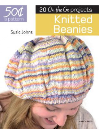 Kniha Knitted Beanies: 20 on the Go Projects Johns