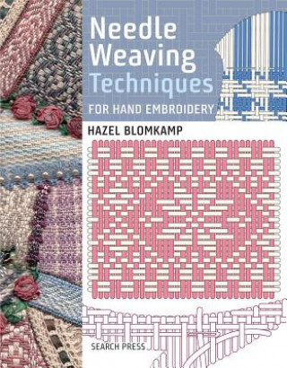 Книга Needle Weaving Techniques for Hand Embroidery Blomkamp