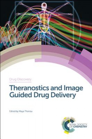 Книга Theranostics and Image Guided Drug Delivery Maya Thanou