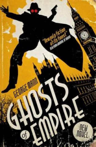 Kniha Ghosts of Empire George Mann