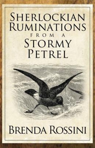 Kniha Sherlockian Ruminations from a Stormy Petrel Brenda Rossini