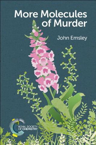 Kniha More Molecules of Murder John Emsley