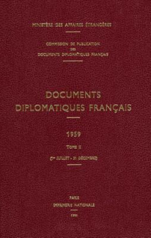 Kniha Documents diplomatiques francais Ministere Des Affaires Etrangeres (Paris)