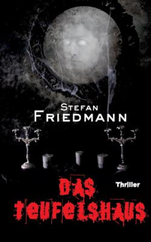 Buch Teufelshaus Stefan Friedmann