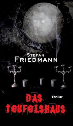 Kniha Teufelshaus Stefan Friedmann