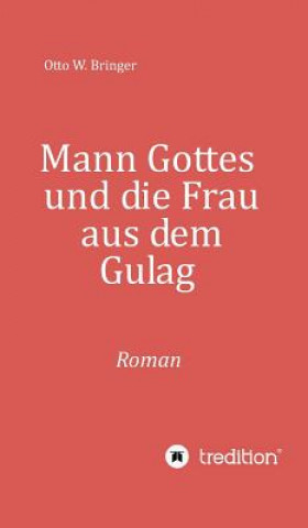 Livre Mann Gottes Otto W. Bringer