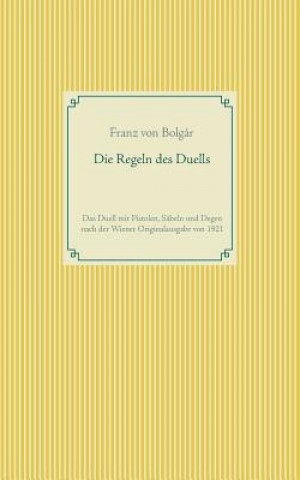 Könyv Regeln des Duells Franz Von Bolgar