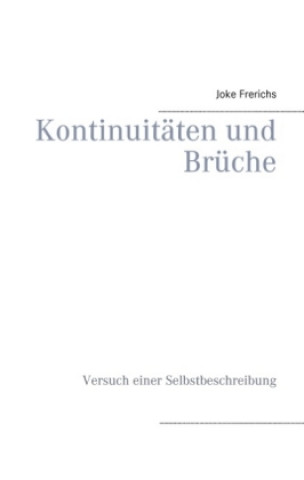 Knjiga Kontinuitäten und Brüche Joke Frerichs