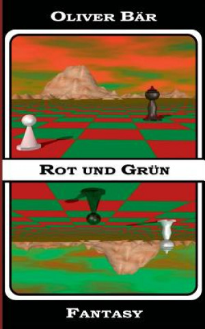 Könyv Rot und Grun Oliver Bär
