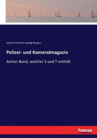 Knjiga Polizei- und Kameralmagazin Bergius Johann Heinrich Ludwig Bergius