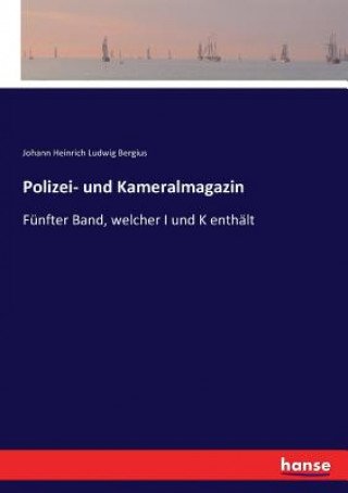 Buch Polizei- und Kameralmagazin Bergius Johann Heinrich Ludwig Bergius