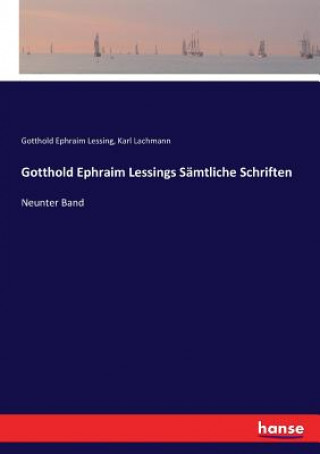 Książka Gotthold Ephraim Lessings Samtliche Schriften Gotthold Ephraim Lessing